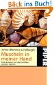 Muscheln in meiner Hand: Eine Antwort auf die Konflikte unseres Daseins