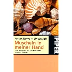 Muscheln in meiner Hand: Eine Antwort auf die Konflikte unseres Daseins
