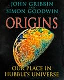 Origins : our place in Hubble's universe