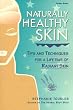Naturally Healthy Skin: Tips & Techniques for a Lifetime of Radiant Skin (Herbal Body Series)