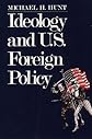 Ideology and U.S. Foreign Policy