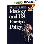 Ideology and U.S Foreign Policy