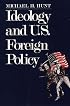 Ideology and U.S Foreign Policy