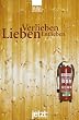 Verlieben, Lieben, Entlieben