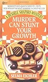 Murder Can Stunt Your Growth (Desiree Shapiro Mystery)