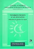 Revue Tech.& Doc./Lavoisier  / L'amalgame dentaire et ses alternatives. Evaluation et gestion du risque