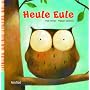Heule Eule von Paul Friester
