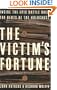 The Victim's Fortune: Inside the Epic Battle Over the Debts of the Holocaust