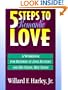 Five Steps to Romantic Love: A Workbook for Readers of Love Busters and His Needs, Her Needs