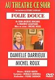 Au théâtre ce soir {Folie douce}