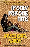  : If Only for One Nite (A B-Boy Blues Novel #3)