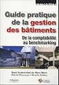 Guide pratique de la gestion des bâtiments : De la comptabilité au benchmarking