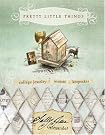Pretty Little Things...