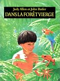 Dans la forêt vierge