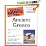 The Complete Idiot's Guide to Ancient Greece (Complete Idiot's Guide to)