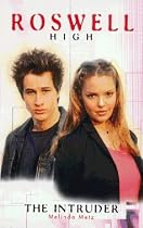 The Intruder (Roswell High, No 5)