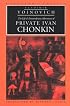 The Life and Extraordinary Adventures of Private Ivan Chonkin (European Classics)