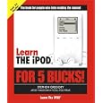 Learn the iPod for 5 Bucks (Learn for 5 Bucks)