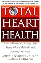 Total Heart Health: How to Prevent and Reverse Heart Disease with the Maharishi Vedic Approach to Health