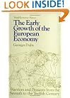 The Early Growth of European Economy: Warriors and Peasants from the Seventh to the Twelfth Centuries (World Economic History Series)
