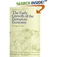 The Early Growth of European Economy: Warriors and Peasants from the Seventh to the Twelfth Centuries (World Economic History Series)