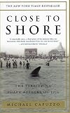 Close to Shore: The Terrifying Shark Attacks of 1916