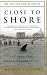 Close to Shore: The Terrifying Shark Attacks of 1916