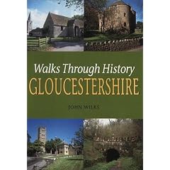 Walks Through History: Gloucestershire