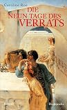 Die neun Tage des Verrats. Historischer Roman