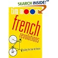 French Revolutions : Cycling the Tour de France by Tim Moore