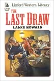 The Last Draw (Linford Western Library)