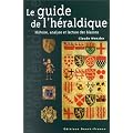 Le guide de l'h�raldique