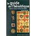 Le guide de l'h�raldique