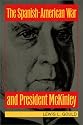 The Spanish-American War and President McKinley