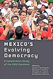 Mexico's evolving democracy : a comparative study of the 2012 elections