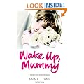 Wake Up, Mummy: The heartbreaking true story of an abused little girl whose mother was too drunk to notice