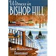 Witness in Bishop Hill: A Joan Spencer Mystery by Sara Hoskinson Frommer