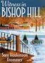 Witness in Bishop Hill: A Joan Spencer Mystery