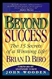 Beyond Success: The 15 Secrets of a Winning Life!