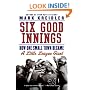 Six Good Innings: How One Small Town Became a Little League Giant