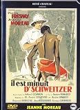 Il est minuit Dr Schweitzer