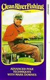 Review Beekay International  / Clean River Fishing - Advanced Pole Techniques With Mark Downes