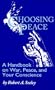 Choosing Peace: A Handbook on War, Peace, and Your Conscience