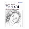 Der Kunst-Ratgeber. Portr�t - K�nstlerische Darstellung