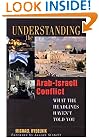Understanding the Arab-Israeli Conflict: What the Headlines Haven't Told You