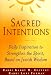 Sacred Intentions: Daily Inspiration to Strengthen the Spirit, Based on Jewish Wisdom