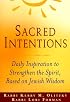 Sacred Intentions: Daily Inspiration to Strengthen the Spirit, Based on Jewish Wisdom