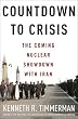 Countdown to Crisis: Coming Nuclear Showdown with Iran