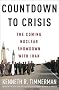 Countdown to Crisis: The Coming Nuclear Showdown with Iran