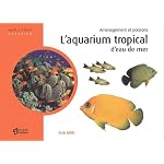 L'aquarium d'eau de mer : Am?nagement et poissons book cover